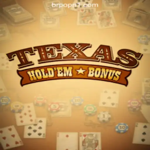 Exploring Texas Holdem Bonus: A Comprehensive Guide on Melhor Plataforma de Jogos